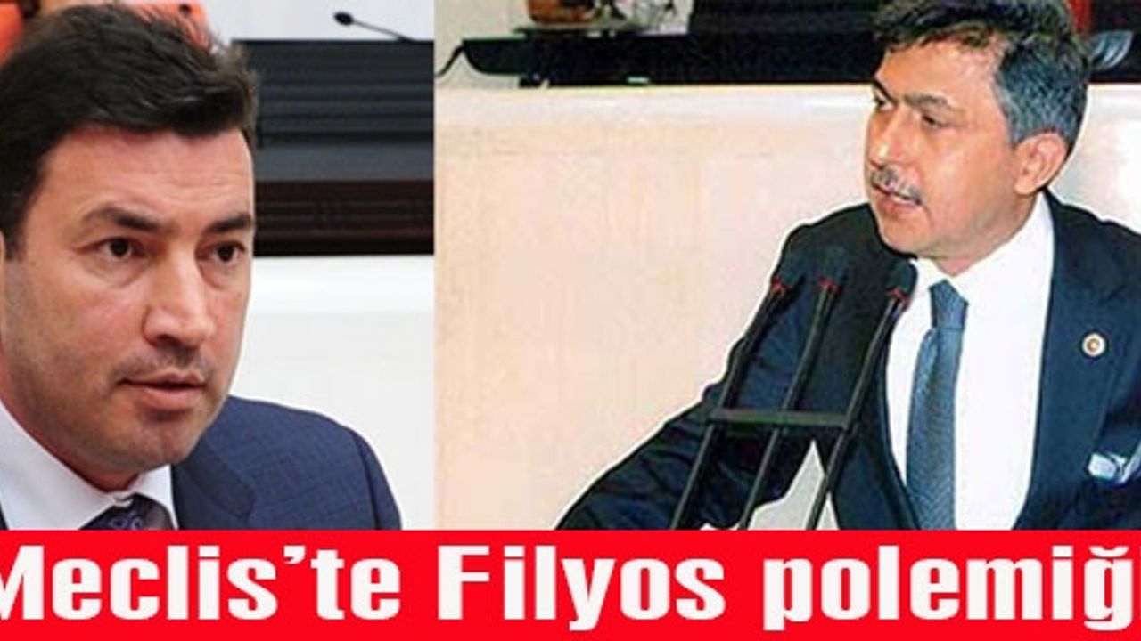 Meclis’te Filyos polemiği 