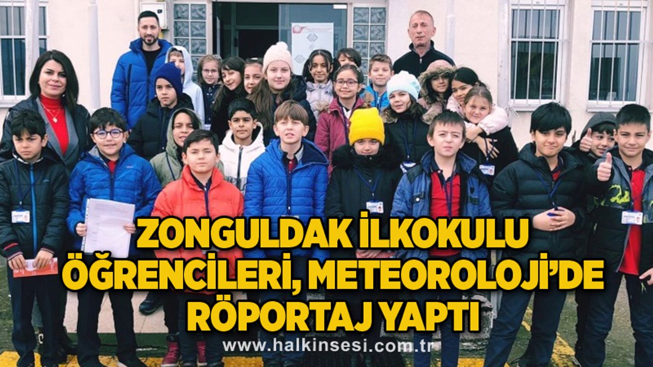 Zonguldak İlkokulu öğrencileri, Meteoroloji’de röportaj yaptı