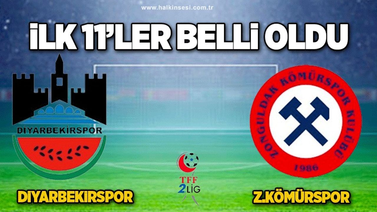 Diyarbekirspor -Z.Kömürspor maçında 11'ler açıklandı