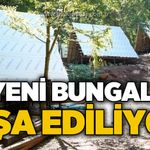 19 yeni bungalov yapılacak