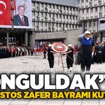 Zonguldak’ta 30 Ağustos Zafer Bayramı gururla kutlandı