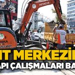 Kent merkezinde altyapı çalışmaları başlatıldı