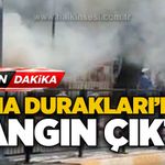 Asma Durakları'nda yangın çıktı!