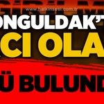 Zonguldak'ta olay: Evinde ölü bulundu!