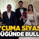Çaycuma siyaseti bu düğünde buluştu
