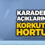 Karadeniz açıklarında korkutan hortum