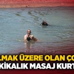 Boğulmak üzere olan çocuğu 20 dakikalık masaj kurtardı!