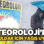 Meteoroloji'den Zonguldak için son dakika yağış uyarısı!