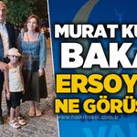 Murat Kulaç ile Bakan Mehmet Nuri Ersoy ne görüştü: Gündem Zonguldak