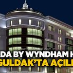 Ramada By Wyndham Hotel Zonguldak'ta açılıyor