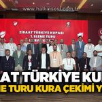 Ziraat Türkiye Kupası 1. Eleme Turu Kura çekimi yapıldı!