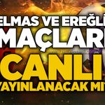 Elmas ve Ereğli maçları canlı yayınlanacak mı?