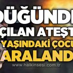 Düğünde yorgun mermi dehşeti: 14 yaşındaki çocuk yaralandı