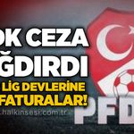 PFDK ceza yağdırdı: Süper Lig devlerine ağır faturalar!