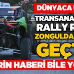 Dünyaca ünlü TransAnatolia Rally Raid Zonguldak’tan geçti, kentte yeterince duyulmadı