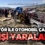 Traktör ile otomobil çarpıştı: 9 yaralı