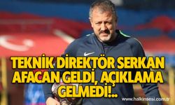 Teknik direktör Serkan Afacan geldi, açıklama gelmedi!..