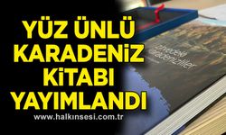 Yüz ünlü Karadeniz kitabı yayımlandı