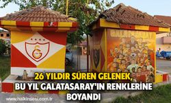 26 yıldır süren gelenek, bu yıl Galatasaray'ın renklerine boyandı