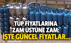 Tüp fiyatlarına zam üstüne zam: İşte güncel fiyatlar...