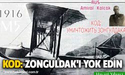 KOD : ZONGULDAK'I YOK EDİN