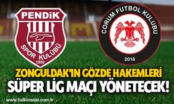 Zonguldak'ın gözde hakemleri Süper Lig maçı yönetecek!