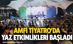 AMFİ TİYATRO’DA YAZ ETKİNLİKLERİ BAŞLADI