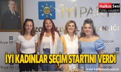 İYİ kadınlar seçim startını verdi