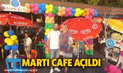 Martı Cafe açıldı