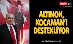 Altınok'dan Kocaman'a destek