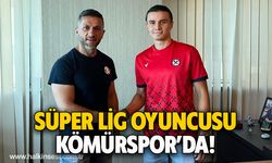 Süper Lig oyuncusu Kömürspor’da!
