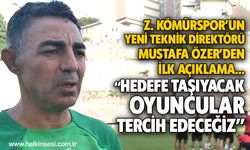 Z. Kömürspor’un yeni Teknik Direktörü Mustafa Özer’den ilk açıklama… “HEDEFE TAŞIYACAK  OYUNCULAR TERCİH EDECEĞİZ”