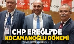 CHP Kdz. Ereğli İlçe Teşkilatı’nda Ali Kocamanoğlu dönemi