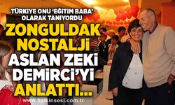 Zonguldak Nostalji Aslan Zeki Demirci’yi anlattı… 