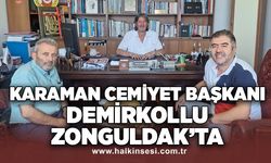Karaman Cemiyet Başkanı Demirkollu Zonguldak'ta