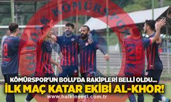 Kömürspor'un Bolu'da rakipleri belli oldu... İlk maç Katar ekibi AL-KHOR! 