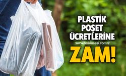 PLASTİK POŞET ÜCRETLERİNE ZAM!