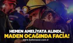 Maden ocağında facia! Hemen ameliyata alındı...