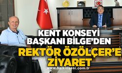 Kent Konseyi Başkanı Bilge’den Rektör Özölçer’e Ziyaret