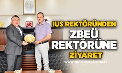 IUS Rektöründen ZBEÜ Rektörüne ziyaret