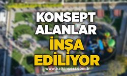 Konsept alanlar inşa ediliyor