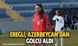 Ereğli, Azerbeycan’dan golcü aldı