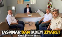 Taşpınar’dan iadeyi ziyaret