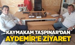 Kaymakam Taşpınar’dan Aydemir’e ziyaret