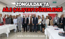 Zonguldak'ta Aile Çalıştayı düzenlendi