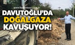 Davutoğlu’da doğalgaza kavuşuyor!