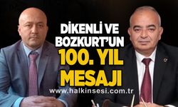 Dikenli ve Bozkurt’un 100’üncü yıl mesajı