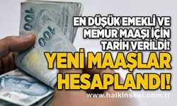 En düşük emekli ve memur maaşı için tarih verildi! Yeni maaşlar hesaplandı!