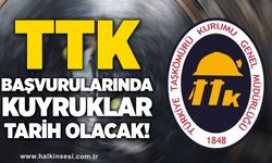 TTK başvurularında kuyruklar tarih olacak!