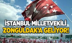 İstanbul Milletvekili Zonguldak'ta basınla buluşacak!